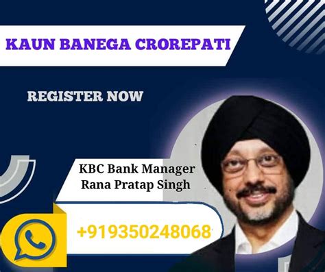KBC Rana Pratap Singh number +919907071158 KBC Head .